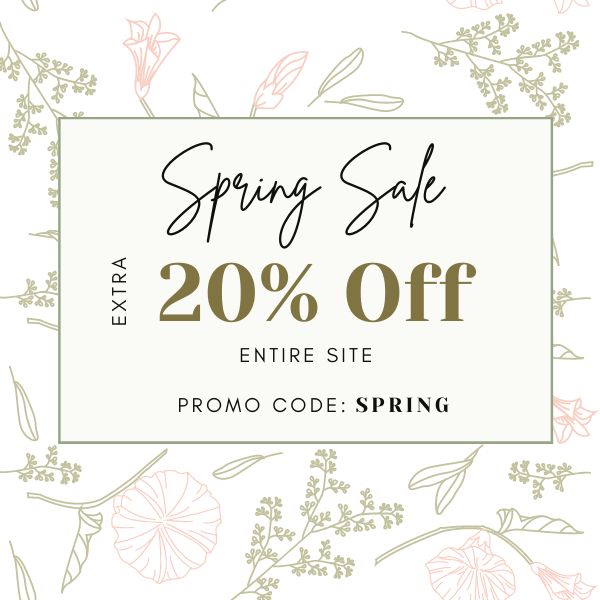 Spring Sale 20% Off Entire Site - Code: SPRING